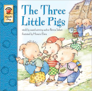 The Three Little Pigs - Seibert
