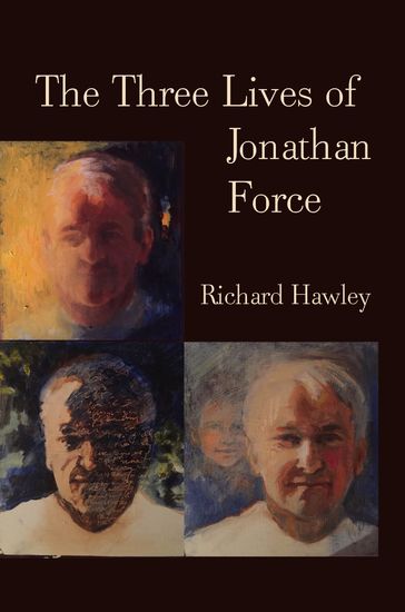 The Three Lives of Jonathan Force - Richard Hawley