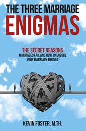 The Three Marriage Enigmas