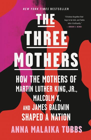 The Three Mothers - Anna Malaika Tubbs
