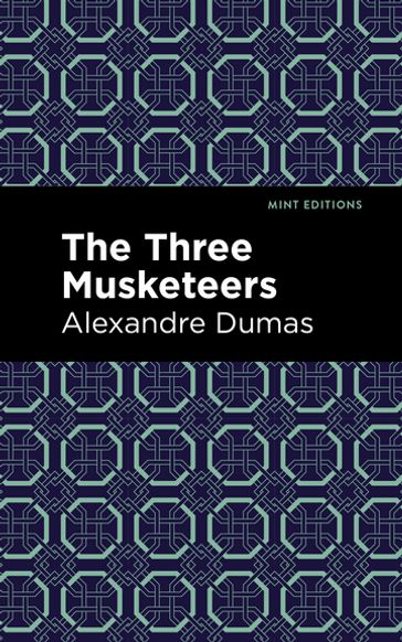 The Three Musketeers - Alexandre Dumas - Mint Editions