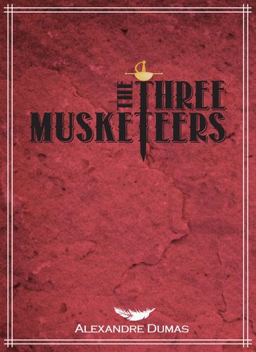 The Three Musketeers - Alexandre Dumas