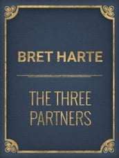 The Three Partners