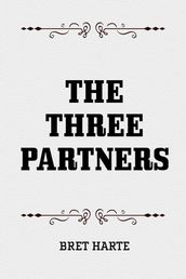 The Three Partners