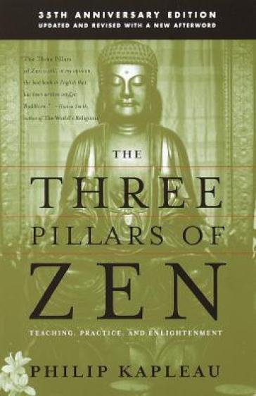 The Three Pillars of Zen - Roshi P. Kapleau