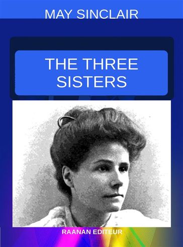 The Three Sisters - May Sinclair