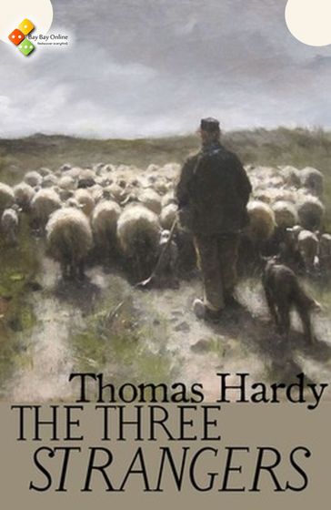 The Three Strangers - Hardy Thomas