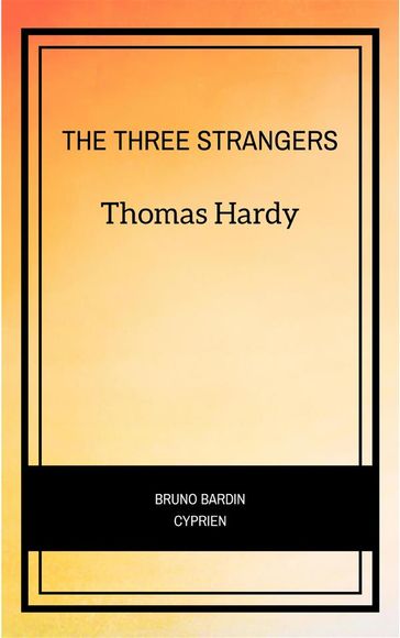 The Three Strangers - Hardy Thomas