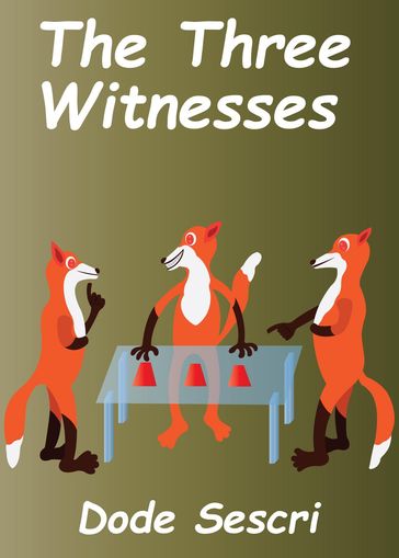 The Three Witnesses - Dode Sescri