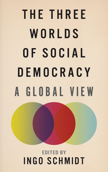 The Three Worlds of Social Democracy