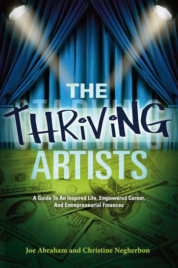 The Thriving Artists - Christine Negherbon - Joe Abraham