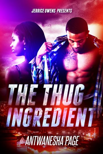 The Thug Ingredient - Antwanesha Page