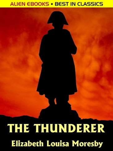 The Thunderer - E. Barrington - Elizabeth Louisa Moresby