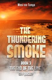 The Thundering Smoke Book 3