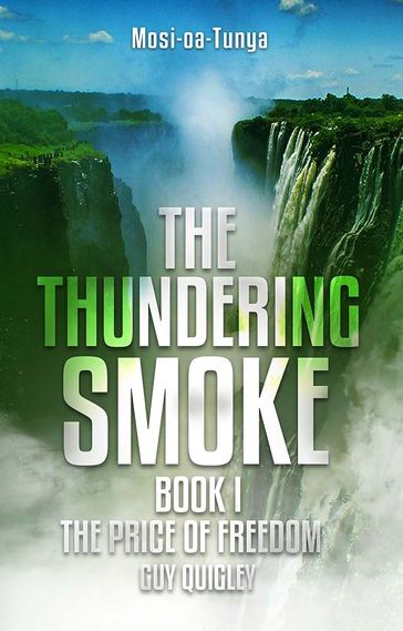 The Thundering Smoke - Guy Quigley