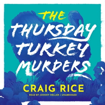 The Thursday Turkey Murders - Craig Rice