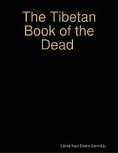 The Tibetan Book of the Dead