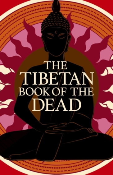 The Tibetan Book of the Dead - Padmasambhava - John Baldock