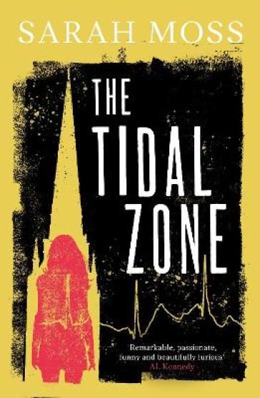 The Tidal Zone - Sarah Moss