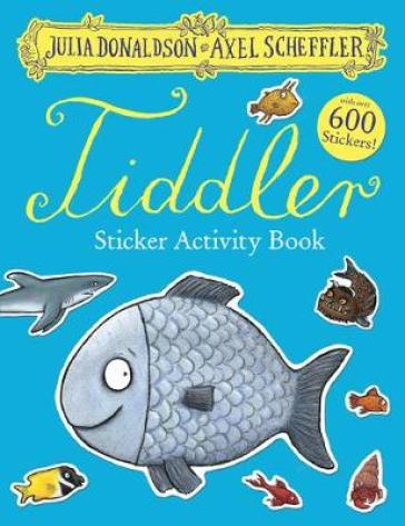 The Tiddler Sticker Book - Julia Donaldson