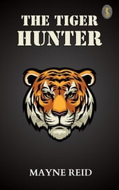 The Tiger Hunter