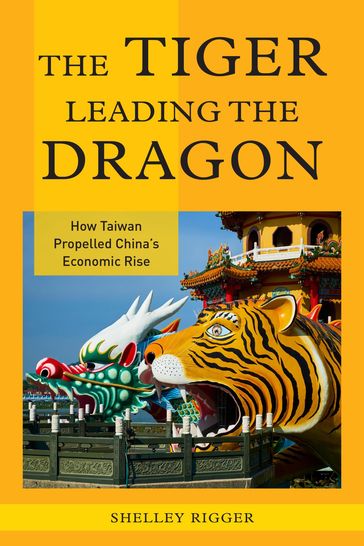 The Tiger Leading the Dragon - Shelley Rigger - Davidson College
