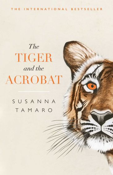 The Tiger and the Acrobat - Susanna Tamaro