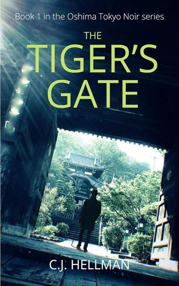 The Tiger's Gate - C.J. Hellman