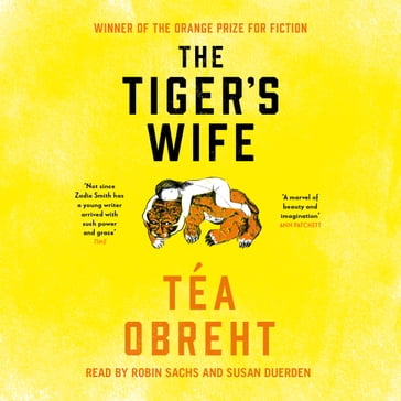 The Tiger's Wife - Téa Obreht