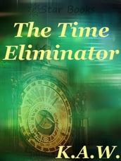 The Time Eliminator