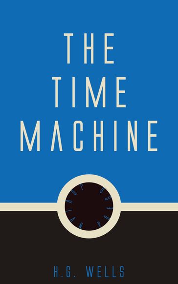 The Time Machine - H. G. Wells