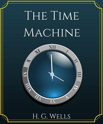 The Time Machine - H.g.wells