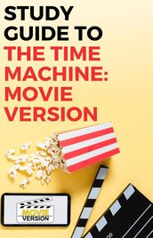 The Time Machine: Movie Version