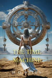 The Time Machine by H. G. Wells