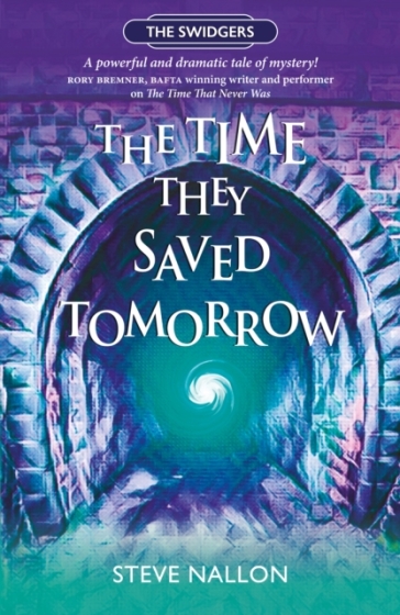 The Time They Saved Tomorrow - Steve Nallon
