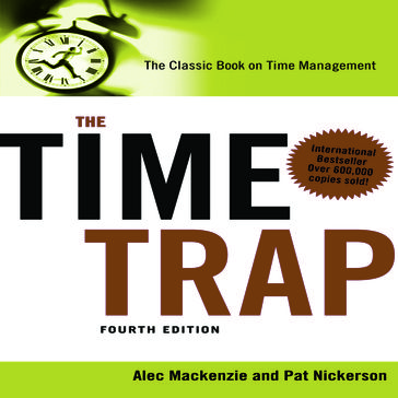 The Time Trap 4th Edition - Alec Mackenzie - Pat Nickerson