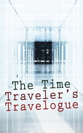 The Time Traveler s Travelogue