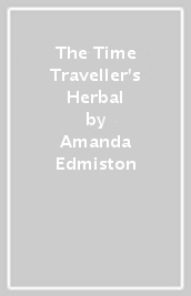 The Time Traveller s Herbal