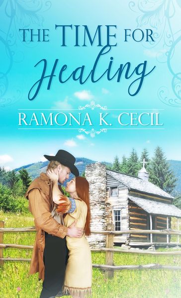 The Time for Healing - Ramona K. Cecil