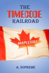 The Timecode Railroad