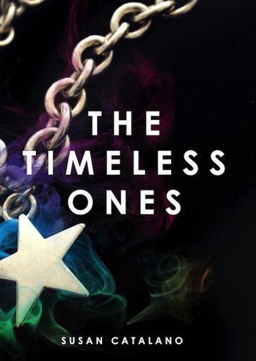 The Timeless Ones - Susan Catalano