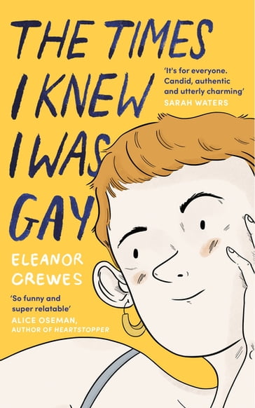 The Times I Knew I Was Gay - Eleanor Crewes