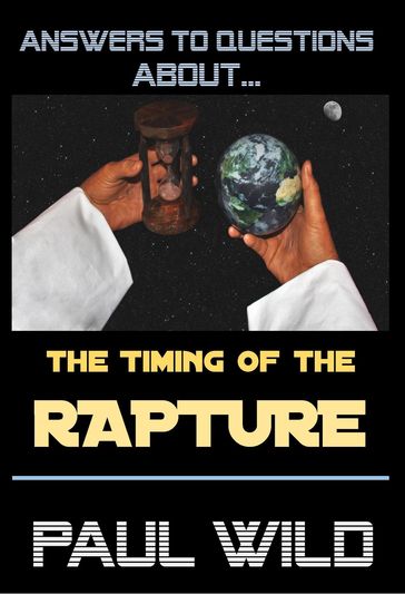 The Timing of the Rapture - Paul Wild