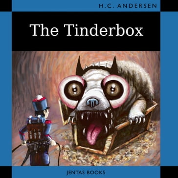 The Tinderbox - Hans Christian Andersen