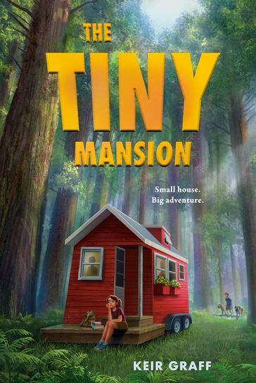 The Tiny Mansion - Keir Graff