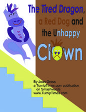 The Tired Purple Dragon, a Red Dog and the Unhappy Clown