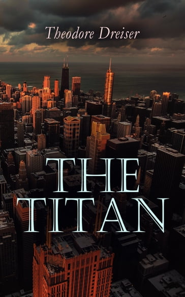 The Titan - Theodore Dreiser