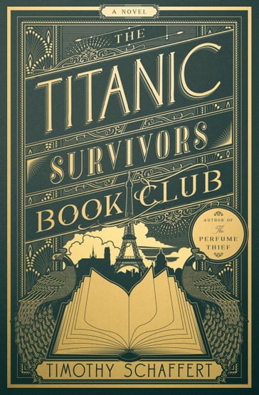 The Titanic Survivors Book Club - Timothy Schaffert