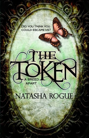 The Token: A Breed Apart - Natasha Rogue