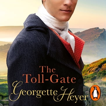 The Toll-Gate - Georgette Heyer